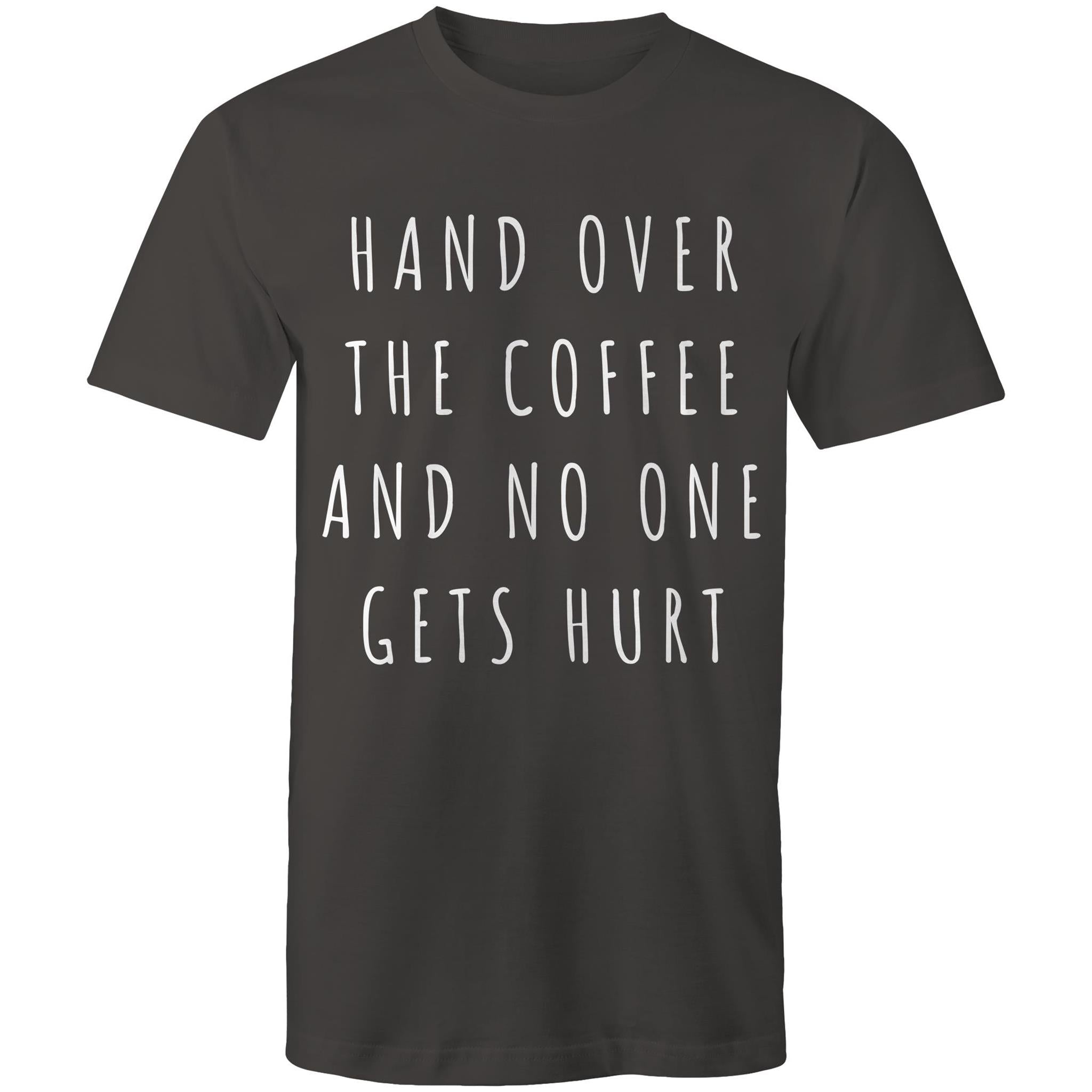 Funny Men's Coffee T-shirt "No One Gets Hurt" Cafe Baristas Tee Plus Sizes