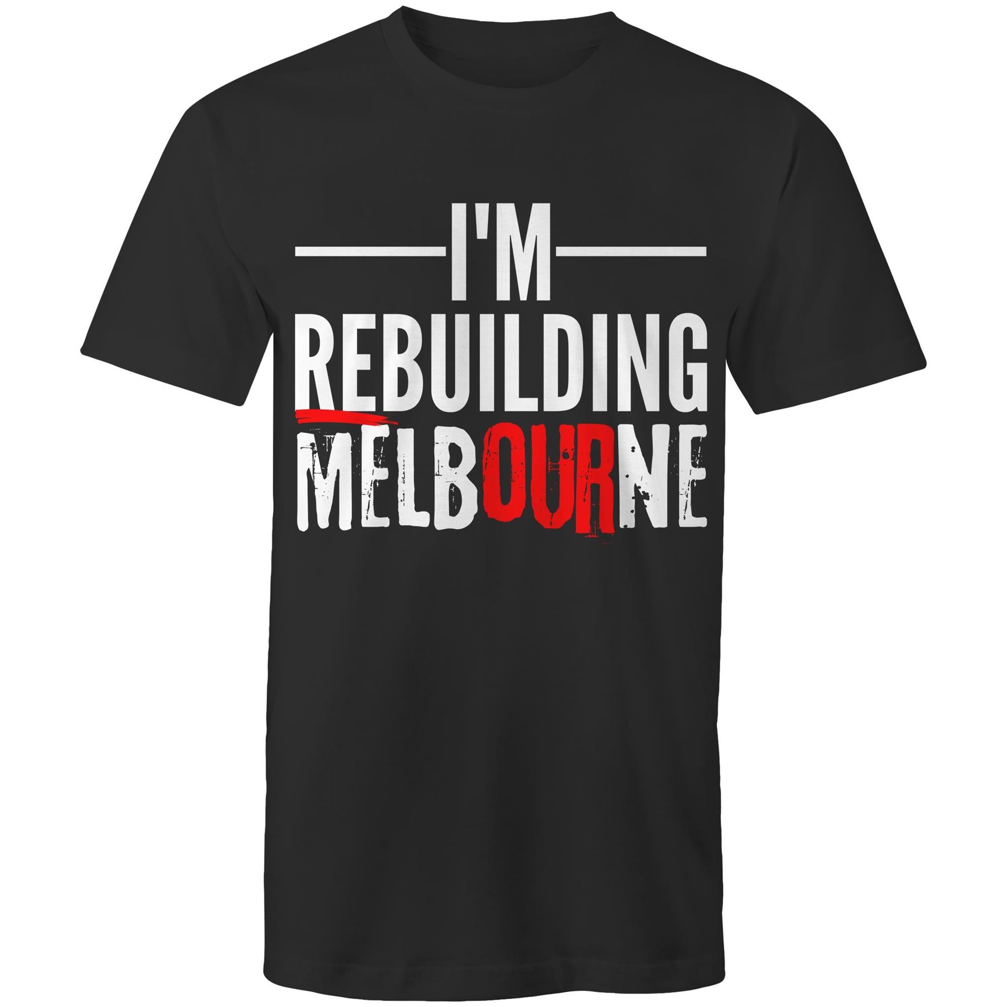 Proud of Melbourne Men's T-shirt Rebuilding Melbourne Slogan Plus Sizes