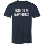 "Born to be marvellous!" Men's T-shirt Motivation Top Inspiration Plus Sizes