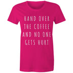 Funny Women's Coffee T-shirt "No One Gets Hurt" Cafe Baristas Tee