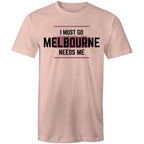Funny Men's T-shirt Superhero "Melbourne Needs Me" Plus Sizes