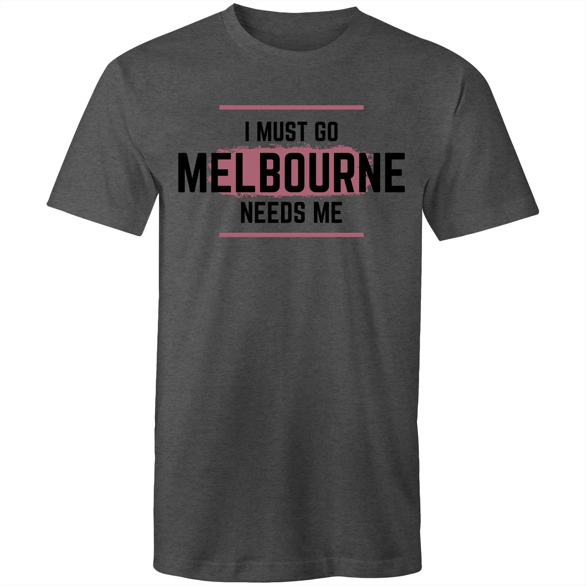 Funny Men's T-shirt Superhero "Melbourne Needs Me" Plus Sizes