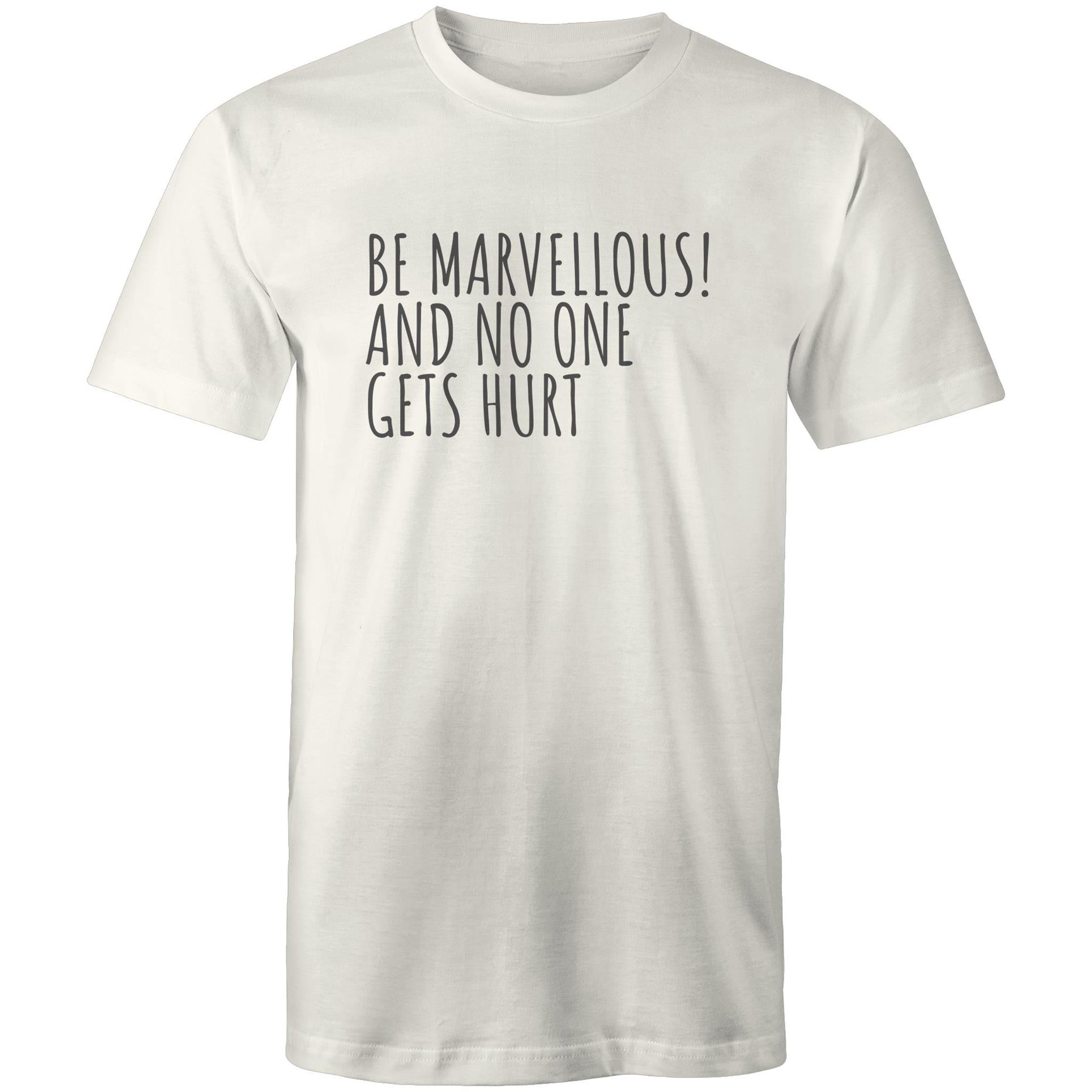 Men's T-shirt "Be Marvellous No One Gets Hurt" - Positive Motivational Top