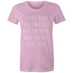 Funny Women's Breakfast T-shirt "Hand Over Smashed Avocado No One Gets Hurt"