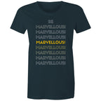 Be Marvellous - Women's Motivation Positive Slogan T-shirt