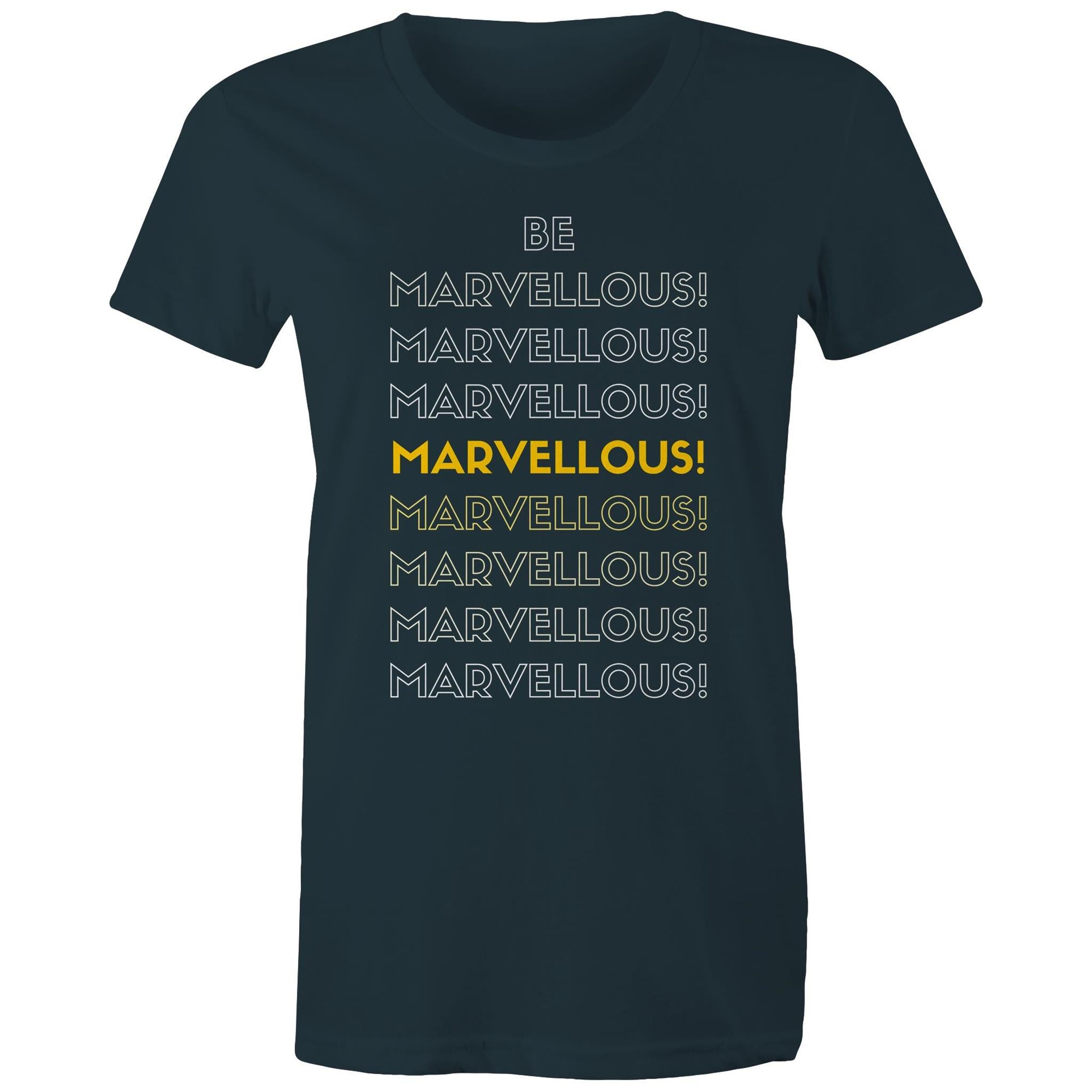 Be Marvellous - Women's Motivation Positive Slogan T-shirt