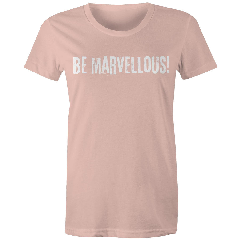 Be Marvellous! - Women's T-shirt Motivation Slogan Top