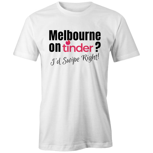 Funny "Melbourne on Tinder? I'd Swipe Right" - Men's T-shirt Dating Date Night Tee