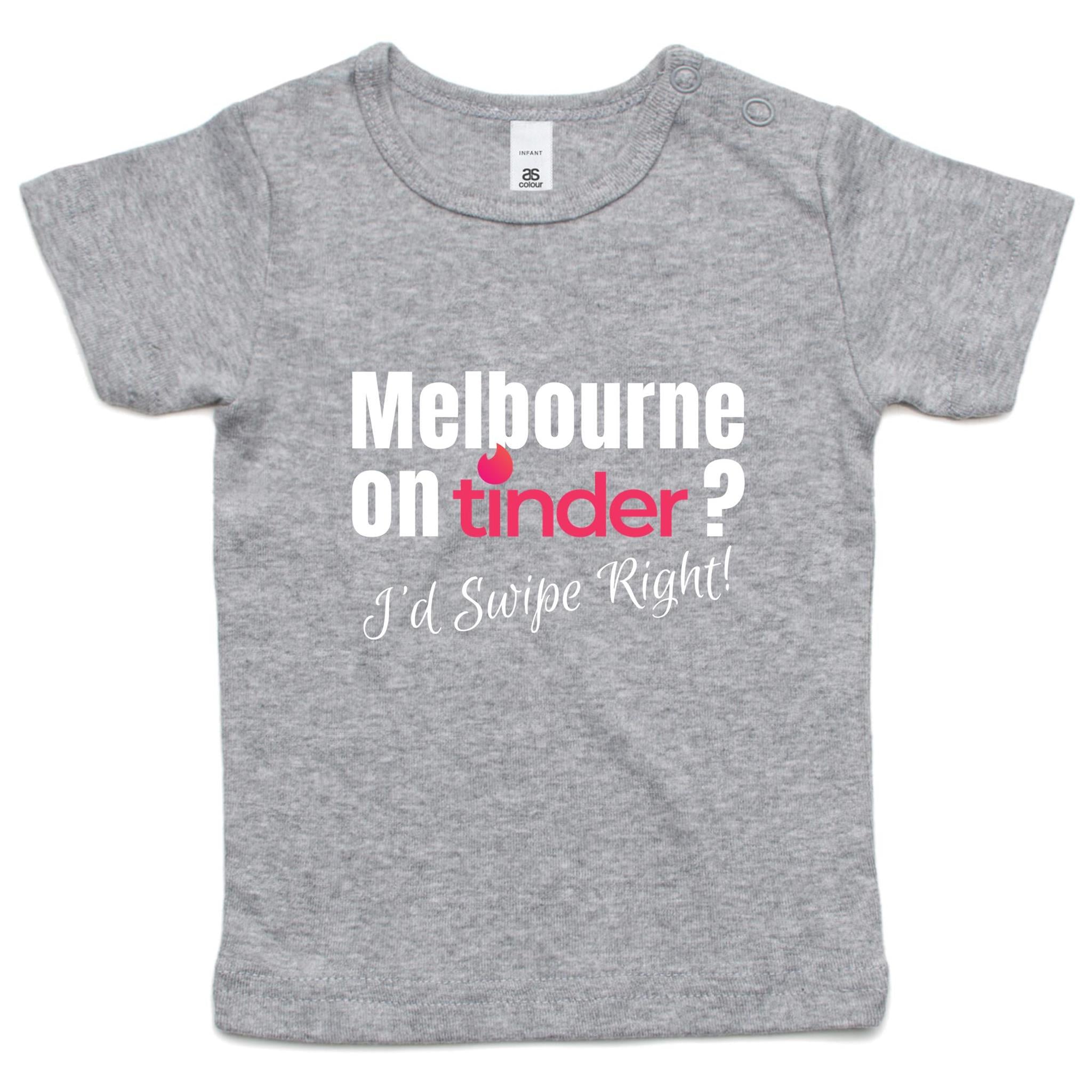 Funny Baby T-shirt Slogan "Melbourne on Tinder? I'd Swipe Right"