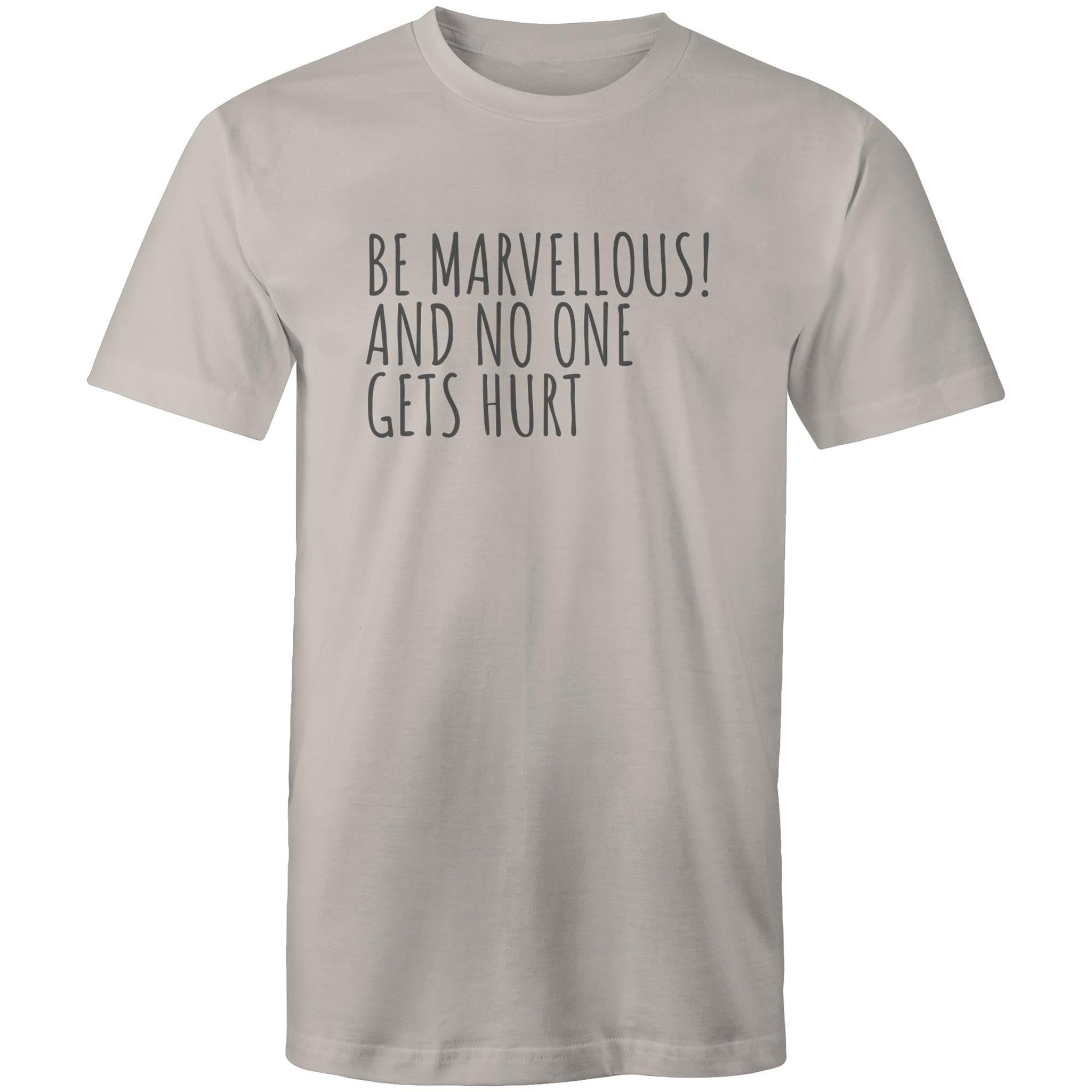 Men's T-shirt "Be Marvellous No One Gets Hurt" - Positive Motivational Top