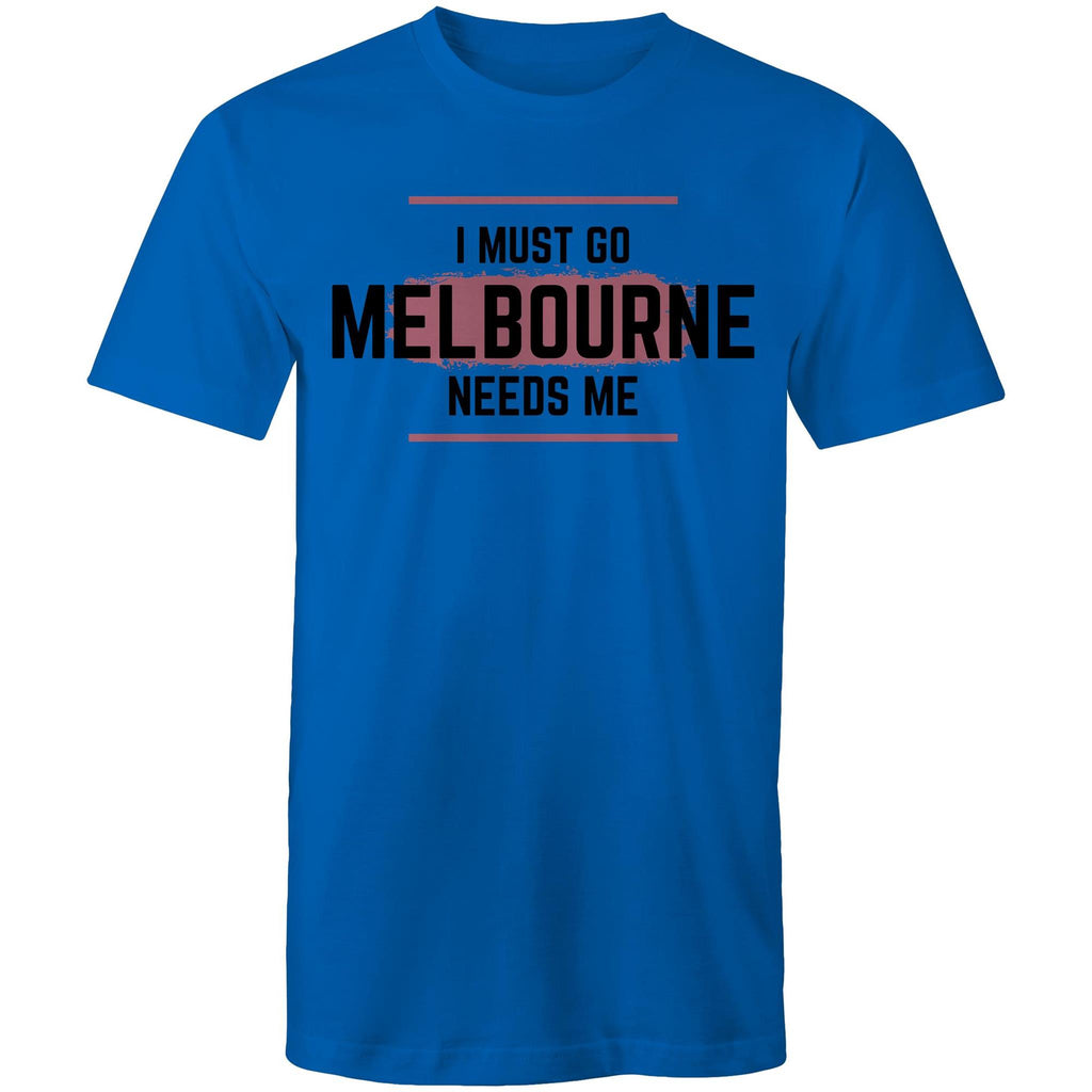 Funny Men's T-shirt Superhero "Melbourne Needs Me" Plus Sizes