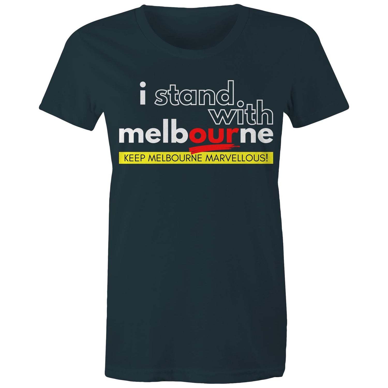 "I Stand With Melbourne" - Women's Motivational T-shirt