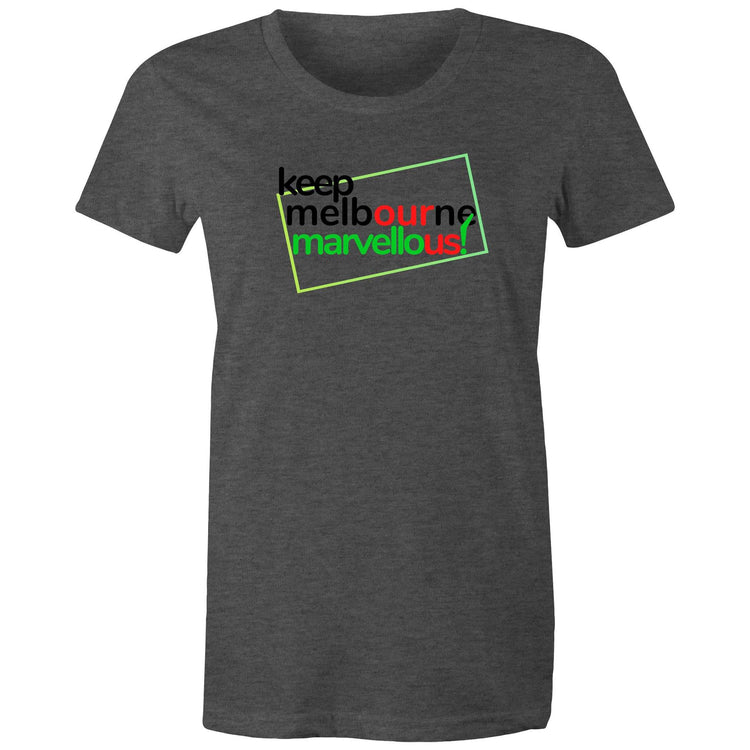 Women's Hoddle Grid Design Ladies Slogan T-shirt Keep Melbourne Marvellous!