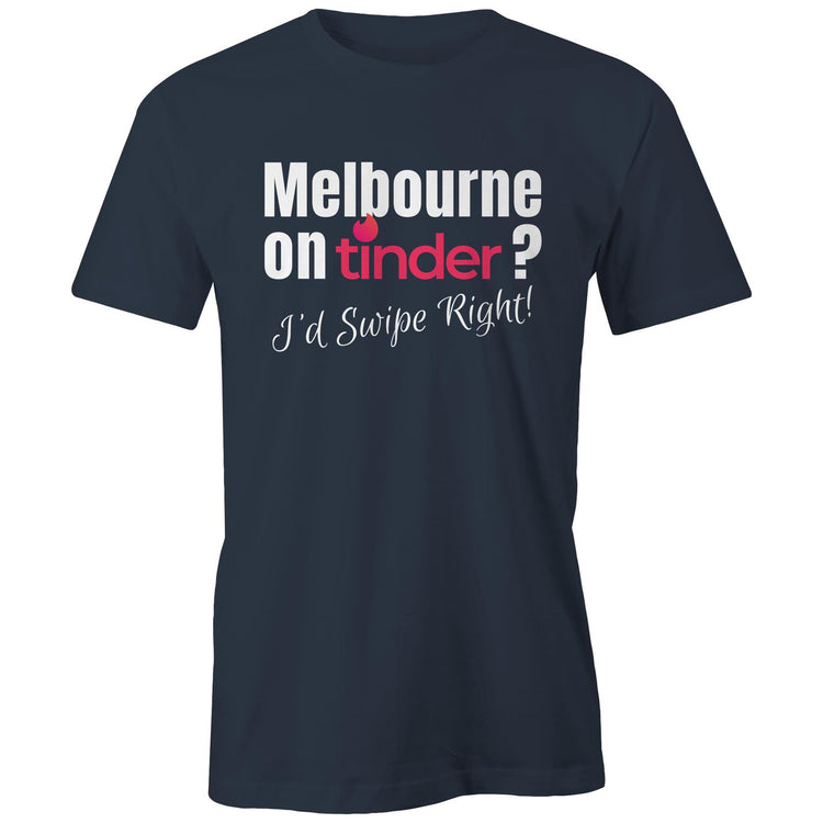 Funny "Melbourne on Tinder? I'd Swipe Right" - Men's T-shirt Dating Date Night Tee