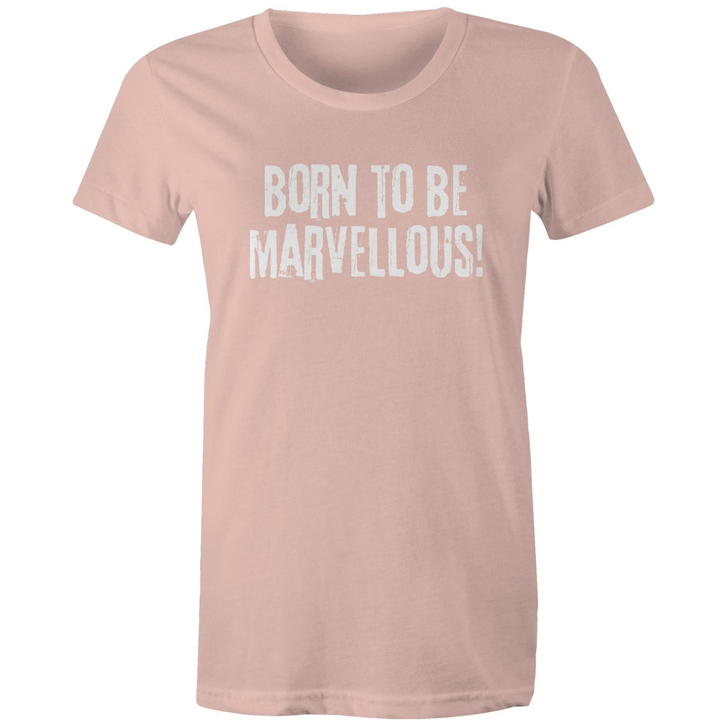 "Born to be marvellous" Women's Inspiration Motivation Mental Health T-shirt