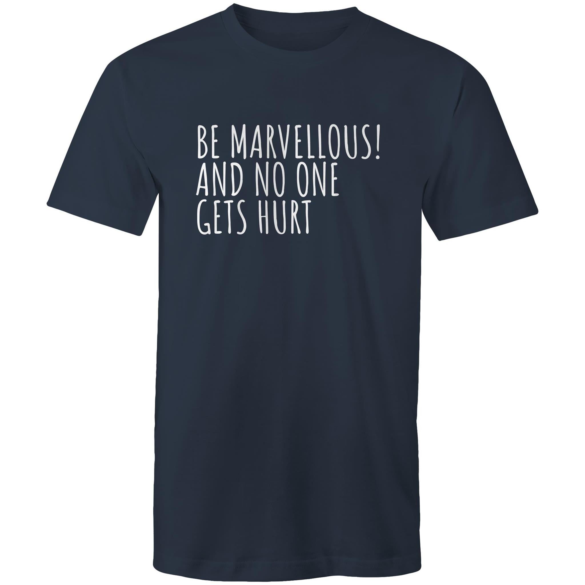 Men's T-shirt "Be Marvellous No One Gets Hurt" - Positive Motivational Top