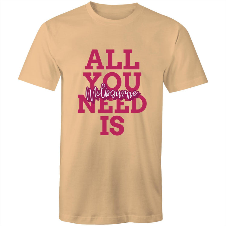 "All You Need Is Melbourne" - Men's Slogan T-shirt