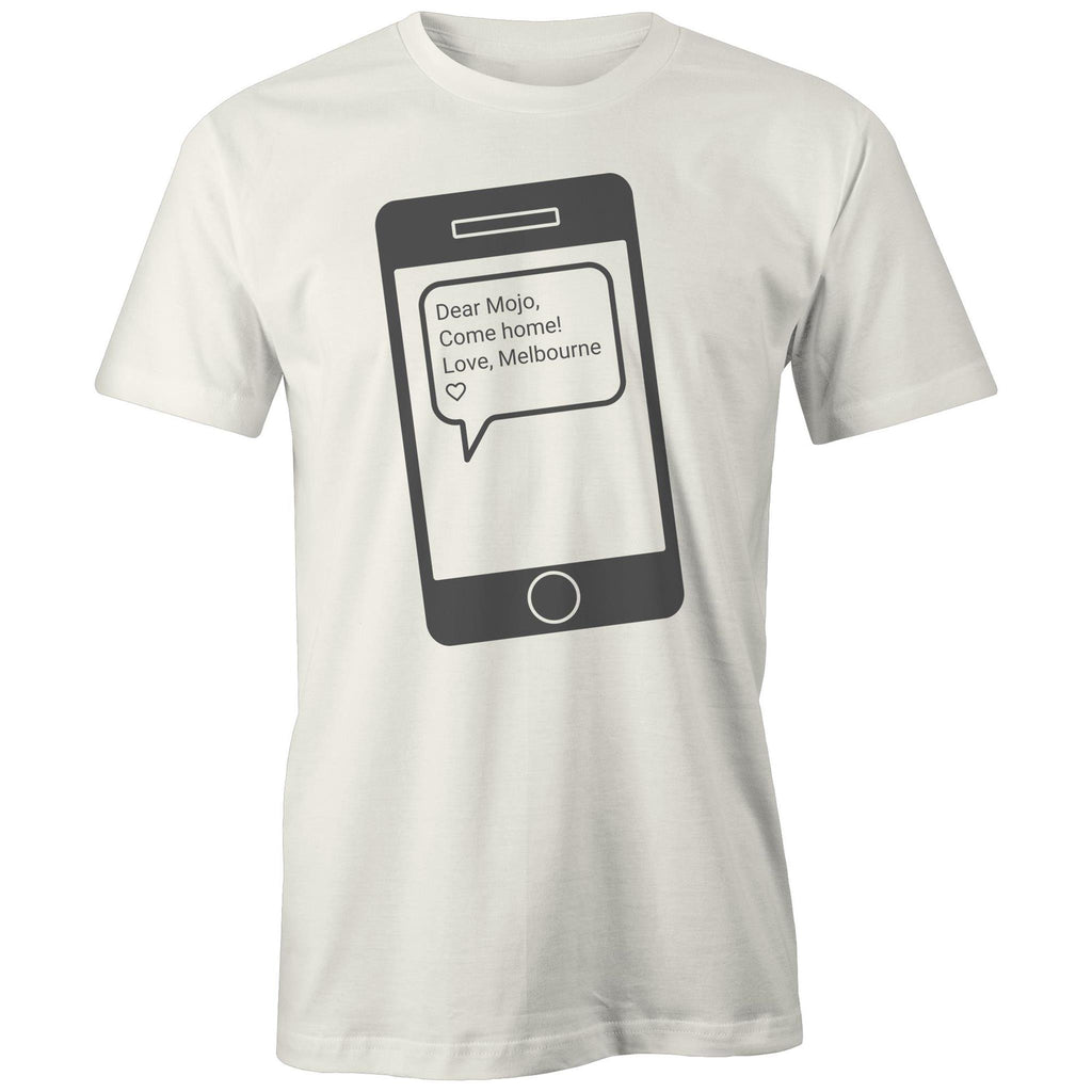 Men's & Women's T-shirt "Dear Mojo" - Slogan Tee