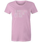 Be Marvellous No One Gets Hurt - Women's T-shirt