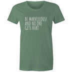 Be Marvellous No One Gets Hurt - Women's T-shirt