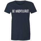 Be Marvellous! Women's T-shirt Motivation Slogan Top
