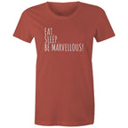Eat. Sleep. Be Marvellous! Women's T-shirt Motivation