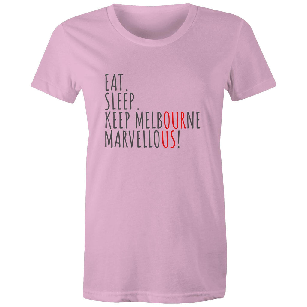 Eat. Sleep. Keep Melbourne Marvellous! - Women's Brand T-shirt