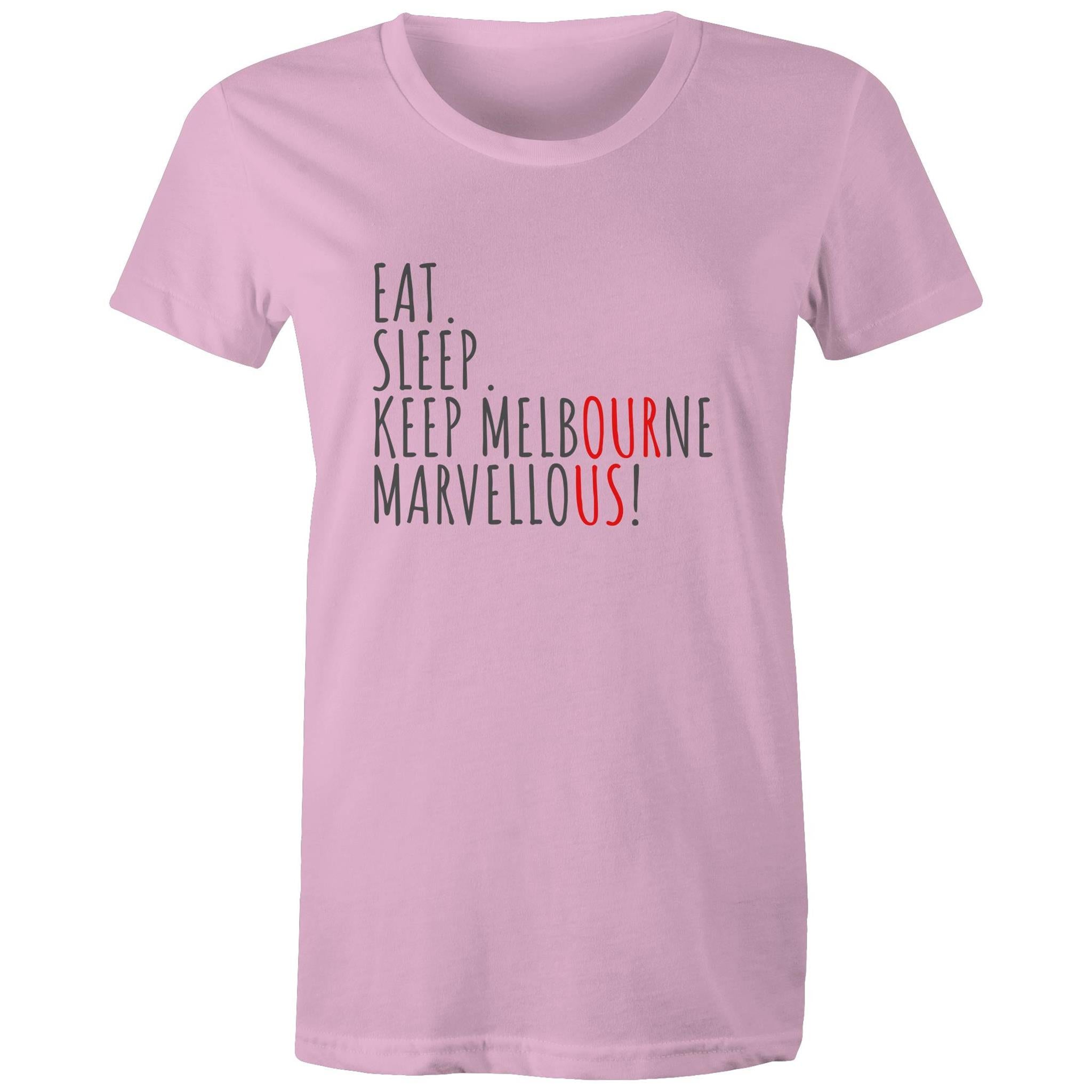 Eat. Sleep. Keep Melbourne Marvellous! - Women's Brand T-shirt