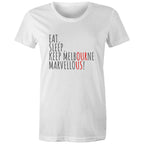Eat. Sleep. Keep Melbourne Marvellous! - Women's Brand T-shirt