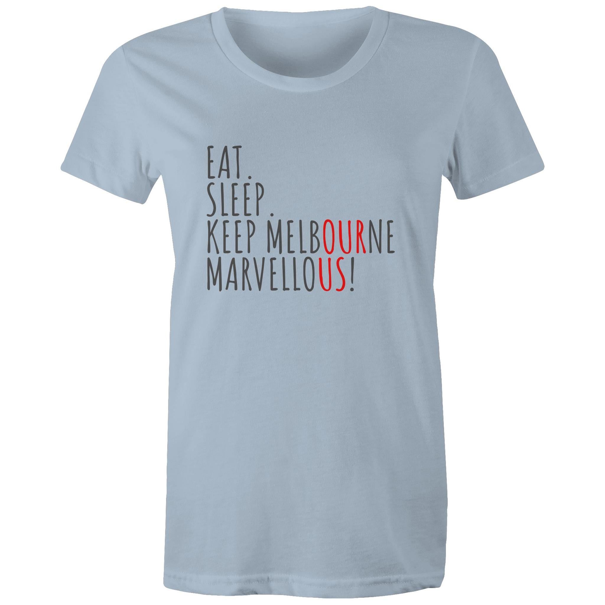 Eat. Sleep. Keep Melbourne Marvellous! - Women's Brand T-shirt
