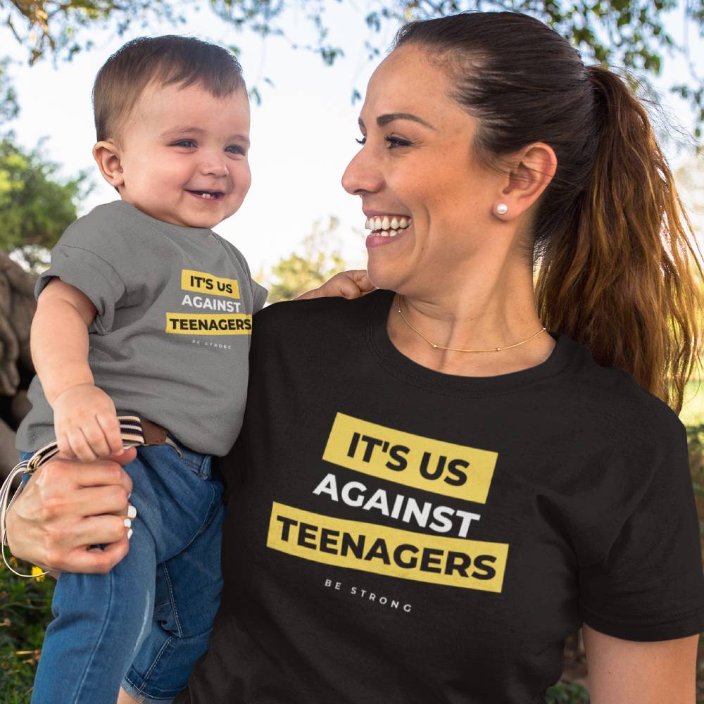 Funny Women's T-shirt "It's Us Against Teenagers" Mothers Top