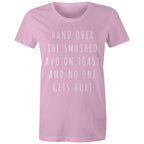 "Hand Over Smashed Avocado" Funny Women's T-shirt