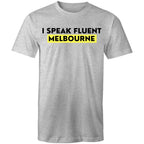 "I Speak Fluent Melbourne" Funny T-shirt Plus Sizes
