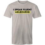 "I Speak Fluent Melbourne" Funny T-shirt Plus Sizes