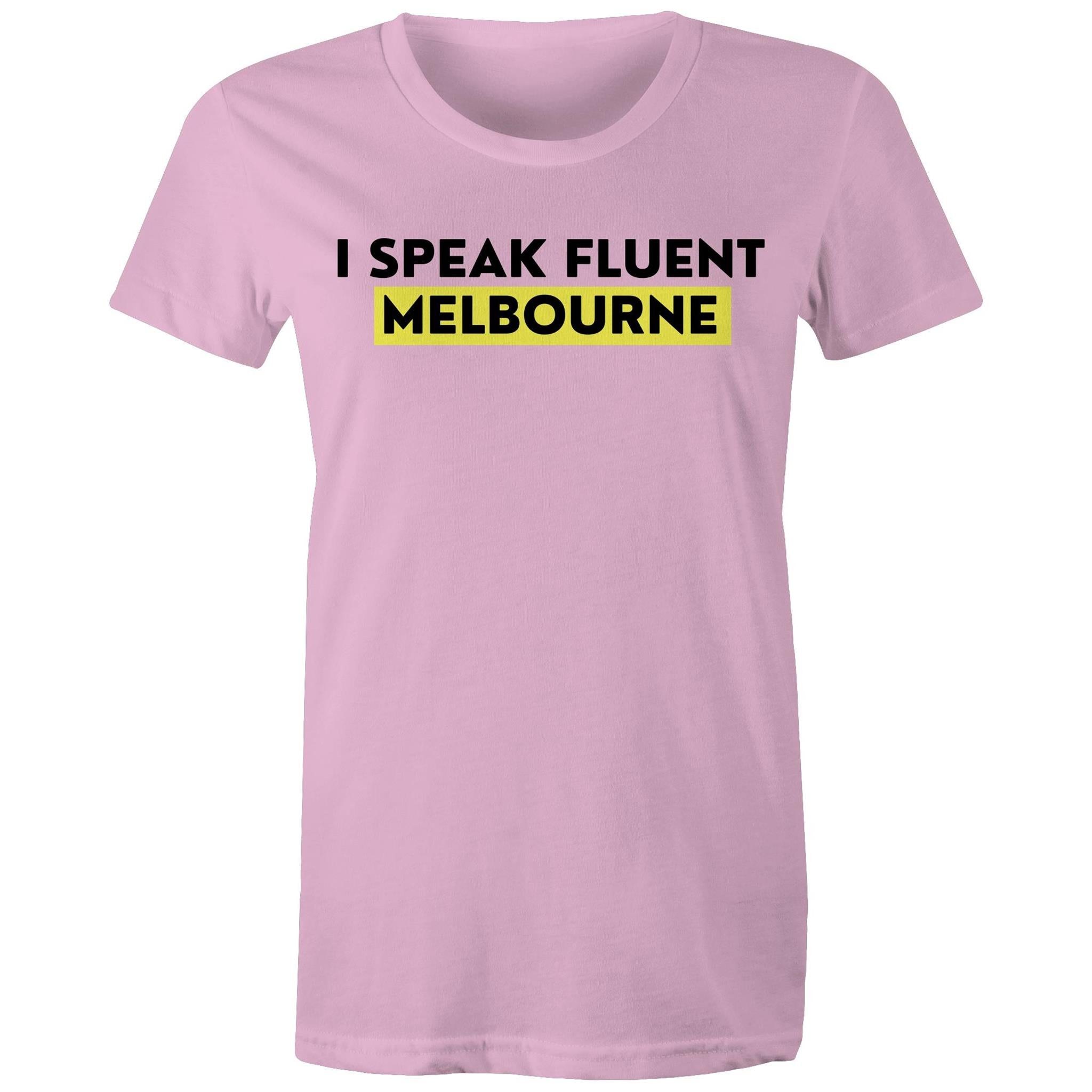 "I Speak Fluent Melbourne" Funny Women's Cotton T-shirt