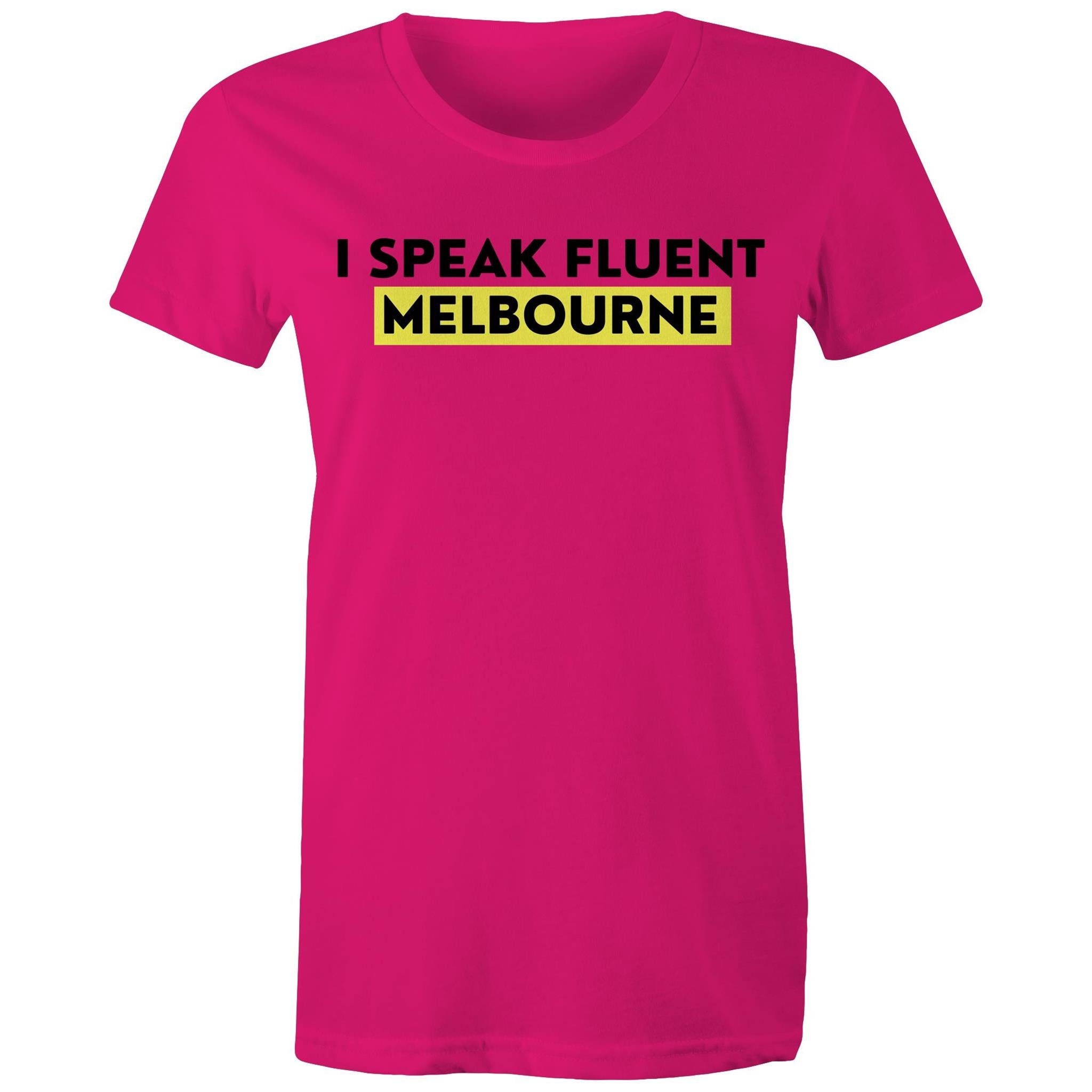 "I Speak Fluent Melbourne" Funny Women's Cotton T-shirt