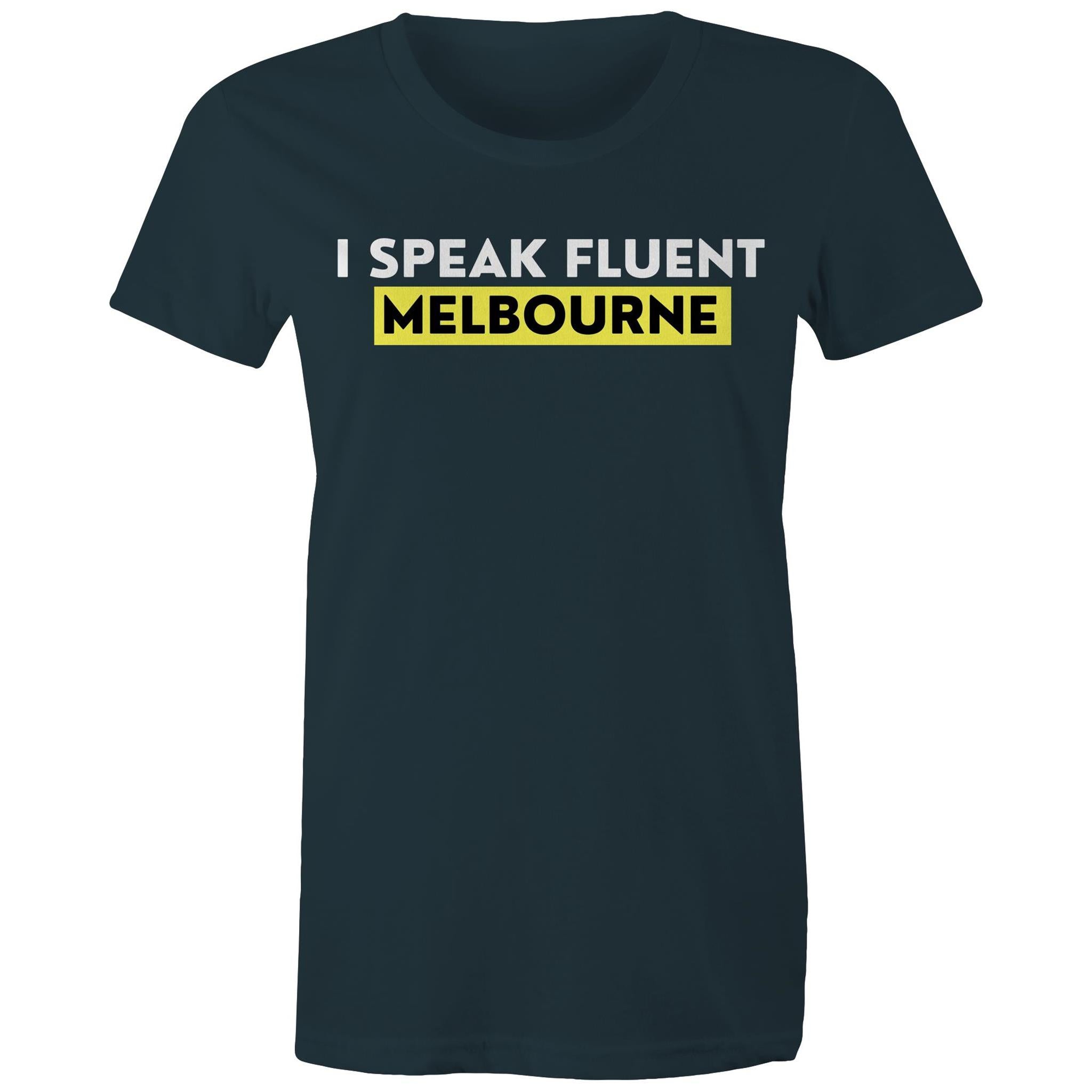 "I Speak Fluent Melbourne" Funny Women's Cotton T-shirt