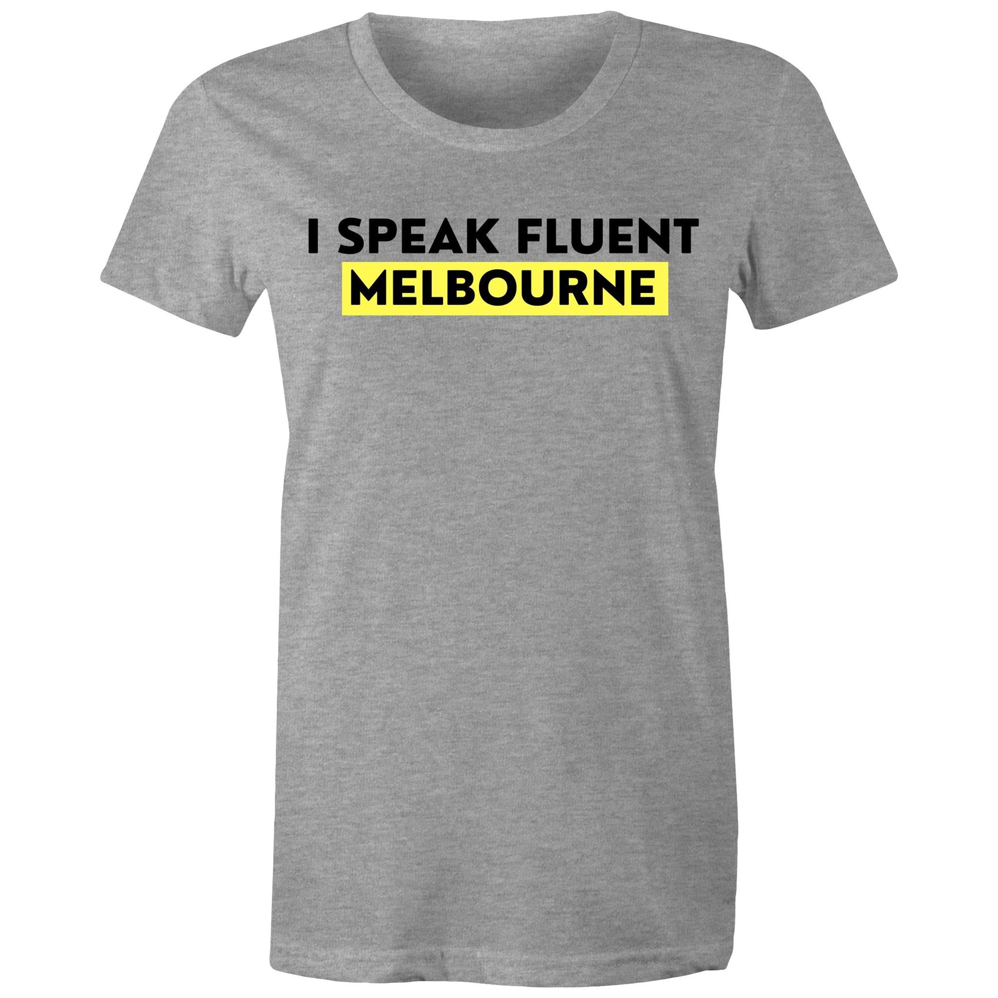 "I Speak Fluent Melbourne" Funny Women's Cotton T-shirt