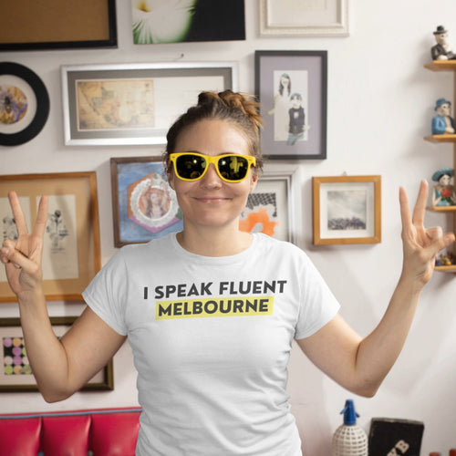 "I Speak Fluent Melbourne" Funny Women's Cotton T-shirt