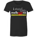 I Stand With Melbourne - Pride City T-shirt Women's