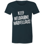 Keep Melbourne Marvellous! Women's Streetwear T-Shirt