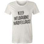 Keep Melbourne Marvellous! Women's Streetwear T-Shirt