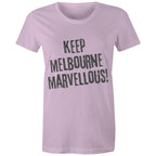 Keep Melbourne Marvellous! Women's Streetwear T-Shirt