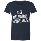 Keep Melbourne Marvellous! Women's Streetwear T-Shirt