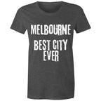 Melbourne "Best City Ever" - Women's T-shirt