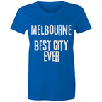 Melbourne "Best City Ever" - Women's T-shirt