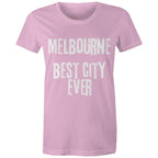 Melbourne "Best City Ever" - Women's T-shirt