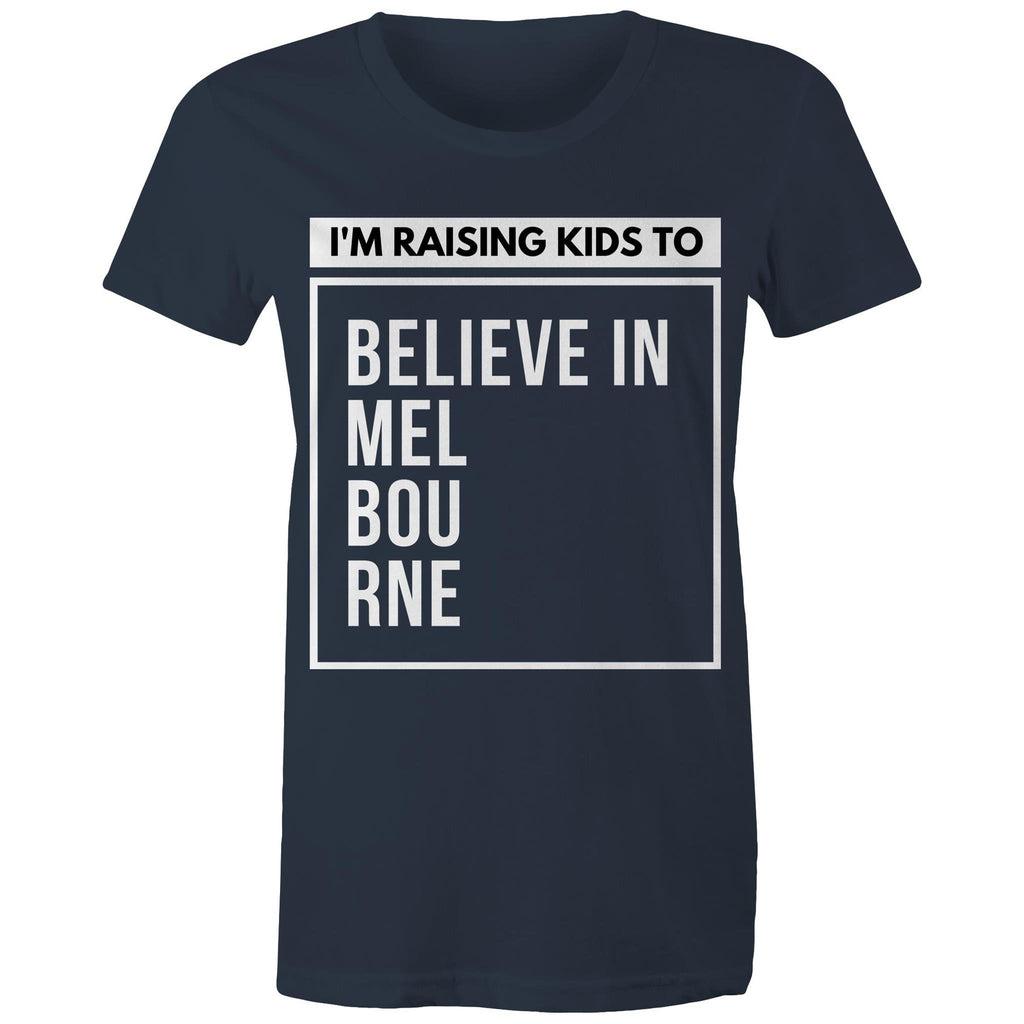 Melbourne Pride Mum T-shirt Raising Kids To Believe In Melbourne