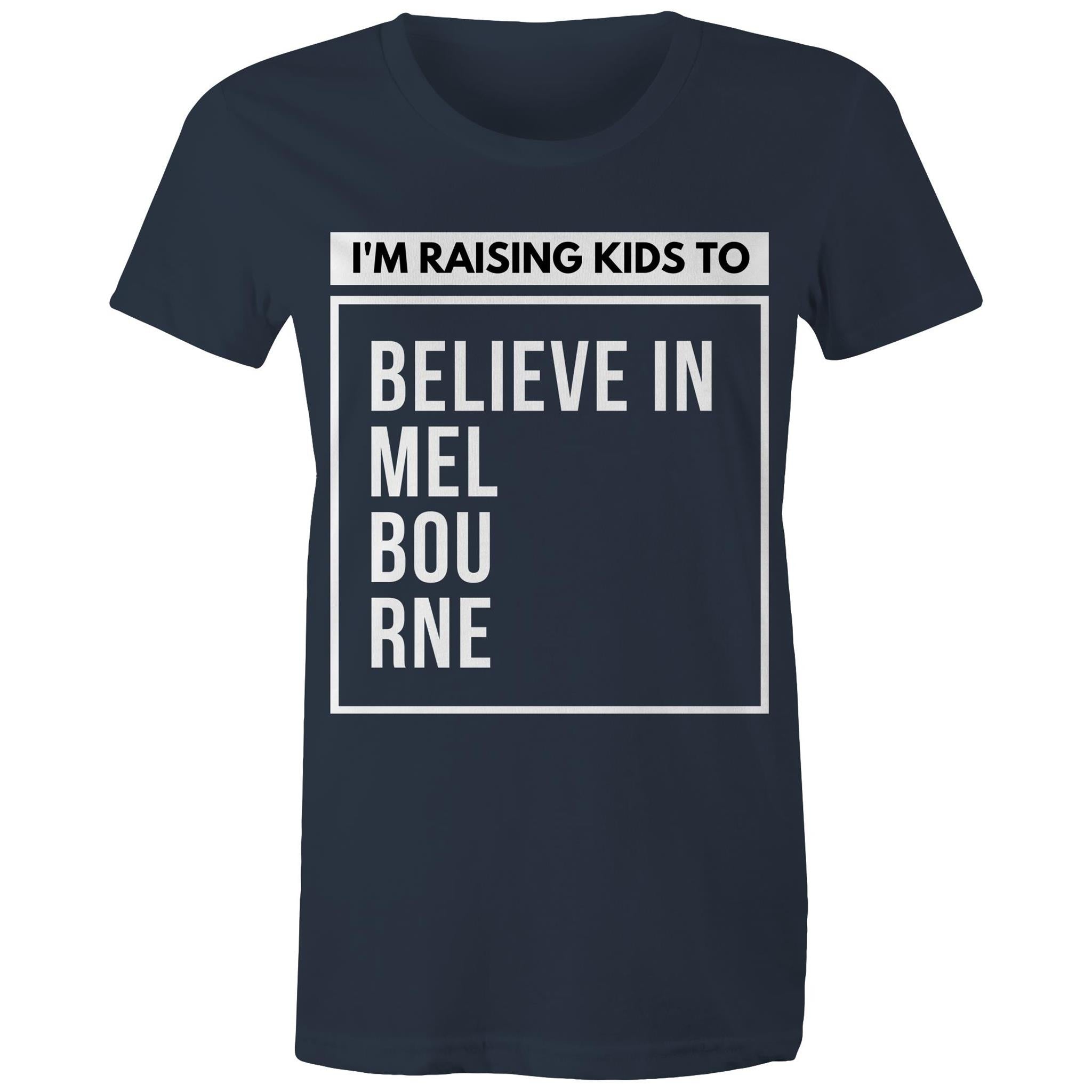 Melbourne Pride Mum T-shirt Raising Kids To Believe In Melbourne