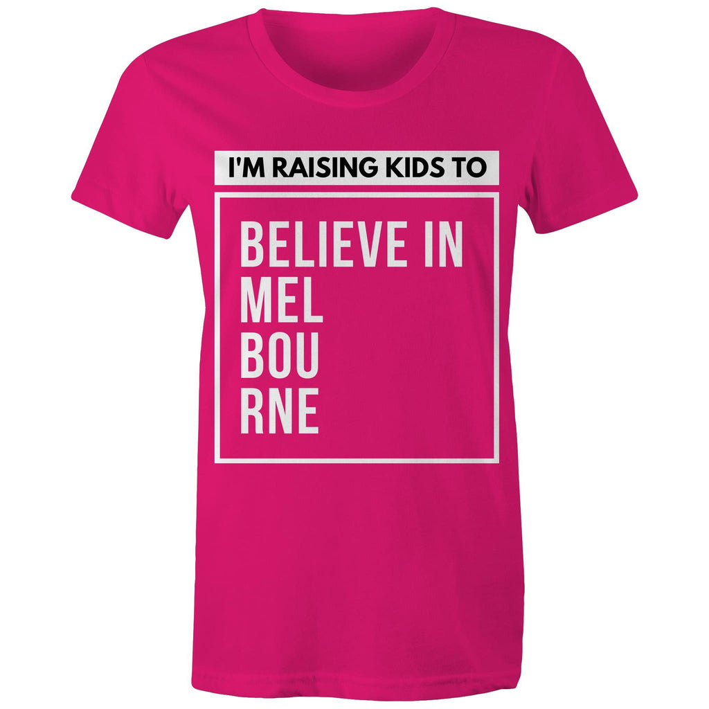 Melbourne Pride Mum T-shirt Raising Kids To Believe In Melbourne